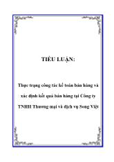 Đề tài Tổ chức công tác kế toán bán hàng và xác định kết quả bán hàng ở Công ty TNHH Thương mại và dịch vụ Song Việt