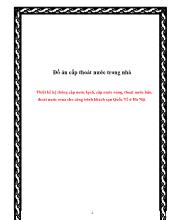 Đồ án Cấp thoát nước trong nhà Thiết k ế hệ thống cấp nước lạnh, cấp nước nóng, thoát nước bẩn, thoát nước mưa cho công trình khách sạn Quốc Tế ở Hà Nội