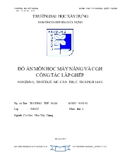Đồ án Môn học máy nâng và CGH công tác lắp ghép, nhiệm vụ thiết kế: Mc - Cần trục tháp KB 160.2