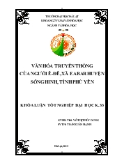 Khóa luận Văn hóa truyền thống của người Ê - Đê, xã eabar huyện Sông Hinh, tỉnh Phú Yên