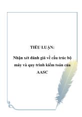 Tiểu luận Nhận xét đánh giá về cấu trúc bộ máy và quy trình kiểm toán của AASC