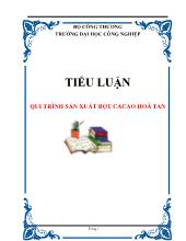 Tiểu luận Qui trình sản xuất bột ca cao hoà tan