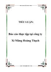 Tiểu luận Tình hình sản xuất tại công ty Xi Măng Hoàng Thạch