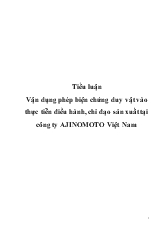 Tiểu luận Vận dụng phép biện chứng duy vật vào thực tiễn điều hành, chỉ đạo sản xuất tại công ty AJINOMOTO Việt Nam