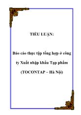 Báo cáo Thực tập tổng hợp ở công ty Xuất nhập khẩu Tạp phẩm (TOCONTAP – Hà Nội)