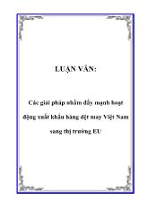 Đề tài Các giải pháp nhằm đẩy mạnh hoạt động xuất khẩu hàng dệt may Việt Nam sang thị trường EU