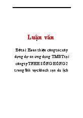 Đề tài Hoàn thiện công tác xây dựng dự án ứng dụng thương mại điện tử tại công ty TNHH sông Hồng 2 trong lĩnh vực khách sạn du lịch