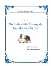 Đề tài Mô hình kinh tếlượng dự báo thu từ dầu thô