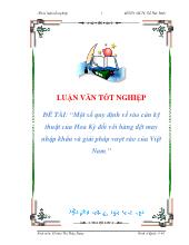 Đề tài Một số quy định vềrào cản kỹ thuật của Hoa Kỳ đối với hàng dệt may nhập khẩu và giải pháp vượt rào của Việt Nam