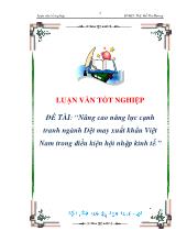 Đề tài Nâng cao năng lực cạnh tranh ngành dệt may xuất khẩu Việt Nam trong điều kiện hội nhập kinh tế