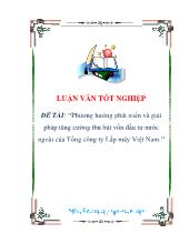 Đề tài Phương hướng phát triển và giải pháp tăng cường thu hút vốn đầu tưnước ngoài của Tổng công ty Lắp máy Việt Nam