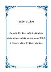 Đề tài Quản lý tài sản lao động và một số giải pháp nhằm nâng cao hiệu quả sử dụng tài sản lao động tại Công ty vật tư kỹ thuật xi măng