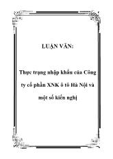 Đề tài Thực trạng nhập khẩu tại Công ty cổ phần xuất nhập khẩu ô tô Hà Nội và một số kiến nghị