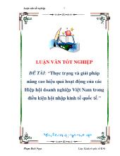 Đề tài Thực trạng và giải pháp nâng cao hiệu quảhoạt động của các Hiệp hội doanh nghiệp Việt Nam trong điều kiện hội nhập kinh tế quốc tế