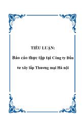 Đề tài Tình hình hoạt động tại Công ty Đầu tư xây lắp Thương mại Hà nội