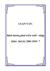 Đinh hướng phát triển xuất - Nhập khẩu thời kỳ 2001 - 2010 7