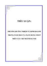 Phương hướng nhiệm vụ kinh doanh trong năm 2010 của ngân hàng thương mại cổ phần miền tây chi nhánh Hà Nội