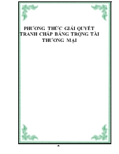 Phương thức giải quyết tranh chấp bằng trọng tài thương mại
