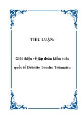 Tiểu luận Giới thiệu về tập đoàn kiểm toán quốc tế Deloitte Touche Tohmatsu