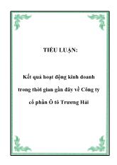 Tiểu luận Kết quả hoạt động kinh doanh trong thời gian gần đây về Công ty cổ phần Ô tô Trương Hải
