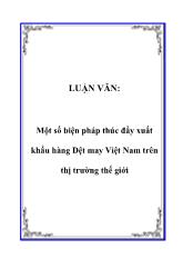 Tiểu luận Một số biện pháp thúc đẩy xuất khẩu hàng Dệt may Việt Nam trên thị trường thế giới