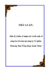 Tiểu luận Một số ý kiến về nhận xét và đề xuất về công tác kế toán tại công ty cổ phần thương mại tổng hợp Xuân Thuỷ