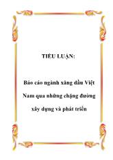 Tiểu luận Ngành xăng dầu Việt Nam qua những chặng đường xây dựng và phát triển