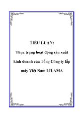 Tiểu luận Thực trạng hoạt động sản xuất kinh doanh của Tổng Công ty lắp máy Việt Nam LILAMA
