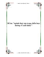 Đề án Ngành thuỷ sản trong chiến lược hướng về xuất khẩu