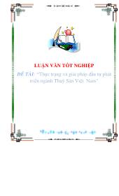 Đề tài Thực trạng và giải pháp đầu tư phát triển ngành Thuỷ Sản Việt Nam