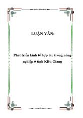 Luận văn Phát triển kinh tế hợp tác trong nông nghiệp tại tỉnh Kiên Giang