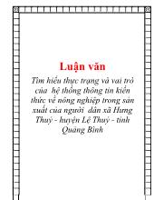 Luận văn Tìm hiểu thực trạng và vai trò của hệ thống thông tin kiến thức về nông nghiệp trong sản xuất của người dân xã Hưng Thuỷ - Huyện Lệ Thuỷ - tỉnh Quảng Bình