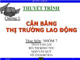 Kinh tế lao động - Chương 5: Cân bằng thị trường lao động