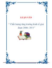 Luận văn Chất lượng tăng trưởng kinh tế giai đoạn 2006 - 2011