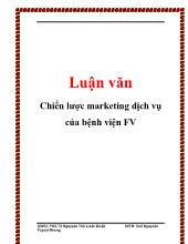 Luận văn Chiến lược marketing dịch vụ của bệnh viện FV