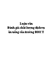 Luận văn Đánh giá chất lượng dịch vụ ăn uống của trường đại học Càn Thơ