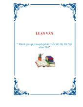 Luận văn Đánh giá quy hoạch phát triển đô thị Hà Nội năm 210