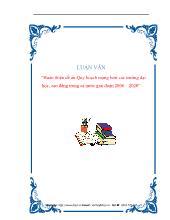 Luận văn Hoàn thiện đềán Quy hoạch mạng lưới các trường đại học, cao đẳng trong cảnước giai đoạn 2006 – 2020