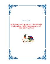 Luận văn Hướng dẫn sử dụng tư vấn đối với ngân hàng phát triển Châu Á và các bên vay vốn