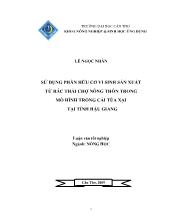 Luận văn Sử dụng phân hữu cơ vi sinh sản xuất từ rác thải chợ nông thôn trong mô hình trồng cải tùa xại tại tỉnh Hậu Giang