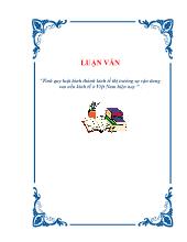 Luận văn Tính quy luật hình thành kinh tế thị trường sự vận dung vao nền kinh tế ở Việt Nam hiện nay