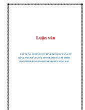 Luận văn Xây dựng chiến lược kinh doanh của ngân hàng thương mại cổ phần hàng hải chi nhánh Hồ Chí Minh (maritime bank ho chi minh) đến năm 2015