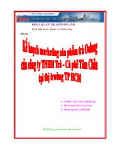 Kế hoạch Marketing sản phẩm trà Oolong của công ty TNHH Trà - Cà phê Tâm Châu tại thị trường TP Hồ Chí Minh