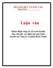 Luận văn Hoàn thiện công tác kế toán doanh thu, chi phí, xác định kết quả kinh doanh tại Công ty cổ phần Kim Chính