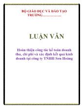 Luận văn Hoàn thiện công tác kế toán doanh thu, chi phí và xác định kết quả kinh doanh tại công ty TNHH Sơn Hoàng