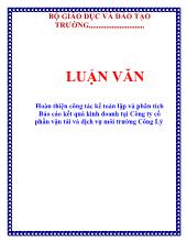 Luận văn Hoàn thiện công tác kế toán lập và phân tích báo cáo kết quả kinh doanh tại Công ty cổ phần vận tải và dịch vụ môi trường Công Lý
