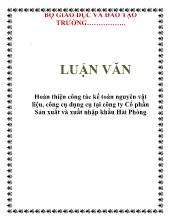 Luận văn Hoàn thiện công tác kế toán nguyên vật liệu, công cụ dụng cụ tại công ty Cổ phần Sản xuất và xuất nhập khẩu Hải Phòng