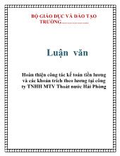 Luận văn Hoàn thiện công tác kế toán tiền lương và các khoản trích theo lương tại công ty TNHH MTV Thoát nước Hải Phòng