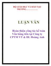 Luận văn Hoàn thiện công tác kế toán Vốn bằng tiền tại Công ty CP thương mại và dịch vụ Hoàng Anh