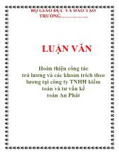 Luận văn Hoàn thiện công tác trả lương và các khoản trích theo lương tại công ty TNHH kiểm toán và tư vấn kế toán An Phát